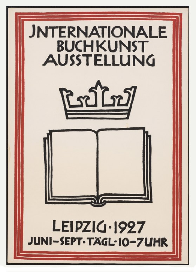 Plakat für die 1927er Internationale Buchkunstausstellung Leipzig mit einem offenen Buch und einer goldenen Krone darunter.