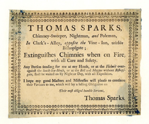Papier mit gedrucktem Text, der die Dienstleistungen des Schornsteinfegers Thomas Sparks ankündigt, einschließlich der Löschung von Schornsteinbränden, befindet sich in Clark's Alley gegenüber dem Vine-Inn innerhalb von Bishopsgate.